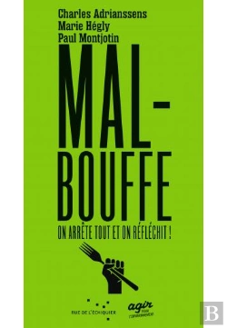 Bertrand.pt - Malbouffe, On Arrête Tout Et On Réflechit !
