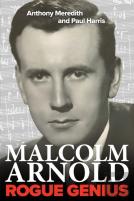 Malcolm Arnold: Rogue Genius