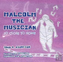 Bertrand.pt - Malcolm The Musician: So Close To Home