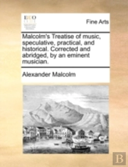 Bertrand.pt - Malcolm'S Treatise Of Music, Speculative
