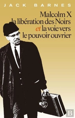 Bertrand.pt - Malcom X, La Libération Des Noirs Et La Voie Vers Le Pouvoir Ouvrier