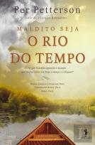 Maldito Seja o Rio do Tempo