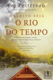 Maldito Seja o Rio do Tempo