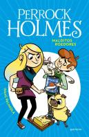 Malditos Roedores (Serie Perrock Holmes 8)