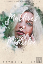 Maldives   Mistletoe: A Chicago War Chri