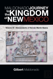 Maldonado Journey To The Kingdom Of New Mexico