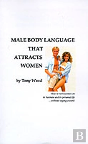 Male Body Language That Attracts Women