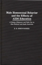 Male Homosexual Behaviour And The Effects Of Aids Education