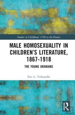 Bertrand.pt - Male Homosexuality In Childrenâ€™S Literature, 1867â€“1918