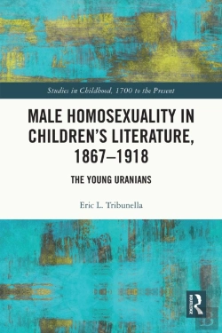 Bertrand.pt - Male Homosexuality In Children'S Literature, 1867-1918