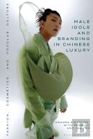 Male Idols And Branding In Chinese Luxury