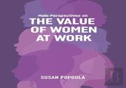 Male Perspectives On The Value Of Women At Work