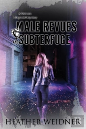 Male Revues And Subterfuge