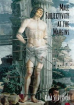 Male Subjectivity At The Margins