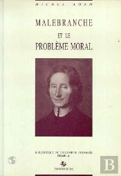 Malebranche Et Le Probleme Moral