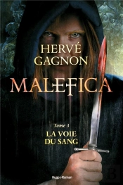 Malefica T.3 ; La Voie Du Sang