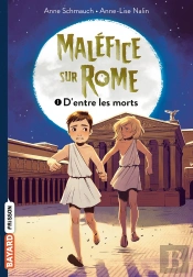 Maléfice Sur Rome Tome 1 : D'Entre Les Morts