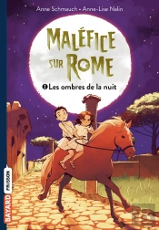 Maléfice Sur Rome Tome 2 : Les Ombres De La Nuit