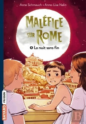 Maléfice Sur Rome Tome 4 : La Nuit Sans Fin
