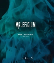 Maleficium. Navarra Y La Caza De Brujas. Siglos Xiv-Xvii