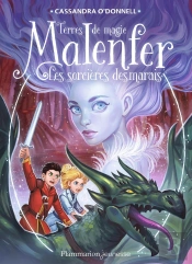 Malenfer Tome 4 : Les Sorcières Des Marais