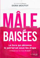 Males Baisees : Comment Le Patriarcat S'Immisce Sous La Couette