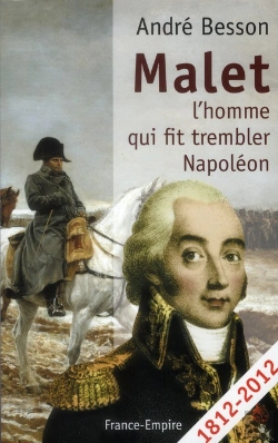 Bertrand.pt - Malet  L'Homme Qui Fit Trembler Napoleon