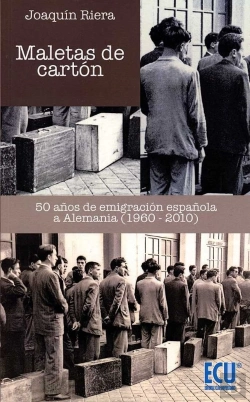 Bertrand.pt - Maletas De Cartón. 50 Años De Emigración Española A Alemania (1960-2010)