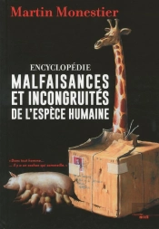 Malfaisances Et Incongruités De L'Espèce Humaine