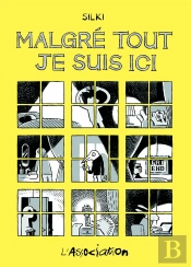 Malgré Tout Je Suis Ici