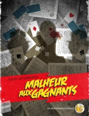 Malheur Aux Gagnants