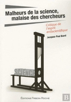 Bertrand.pt - Malheurs De La Science, Malaise Des Chercheurs ; Critique De L'Esprit Antiscientifique
