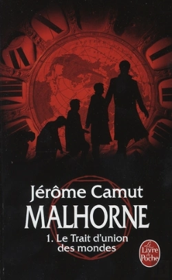 Bertrand.pt - Malhorne T.1 ; Le Trait D'Union Des Mondes
