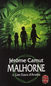 Malhorne T.2 ; Les Eaux D'Aratta