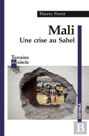 Mali, Une Crise Au Sahel