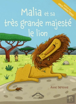 Bertrand.pt - Malia Et Sa Tres Grande Majeste Le Lion Gros Caractere