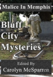 Malice In Memphis: Bluff City Mysteries