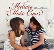 Malices Et Mots-Coeur