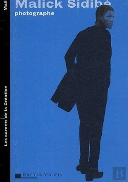 Bertrand.pt - Malick Sidibé, Photographe ; Les Carnets De La Création
