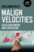 Malign Velocities Â€“ Accelerationism And Capitalism