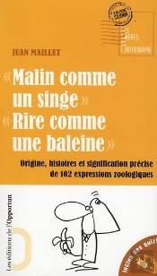 Malin Comme Un Singe, Rire Comme Une Baleine