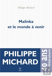Malinka Et Le Monde À Venir