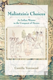 Malintzin'S Choices