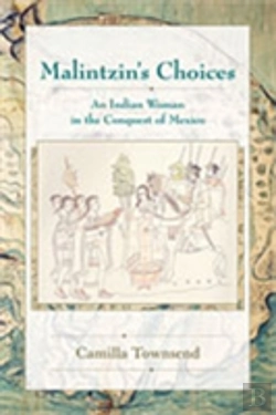 Bertrand.pt - Malintzin'S Choices