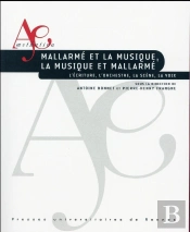 Mallarmé Et La Musique ; La Musique Et Mallarmé