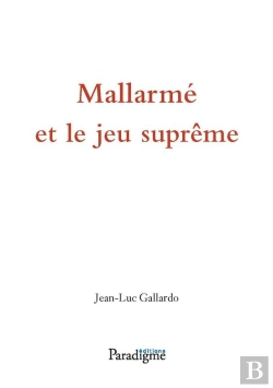 Bertrand.pt - Mallarmé Et Le Jeu Suprême