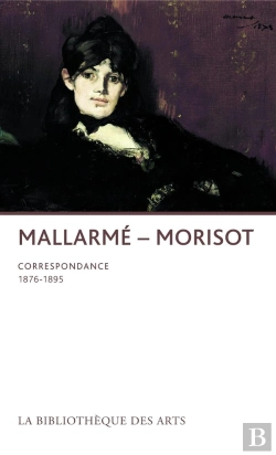 Bertrand.pt - Mallarmé - Morisot ; Correspondance 1876-1895