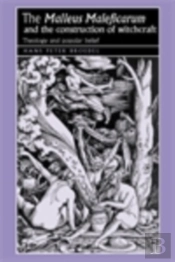 'Malleus Maleficarum' And The Construction Of Witchcraft