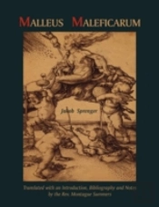 Malleus Maleficarum- Montague Summers Translation