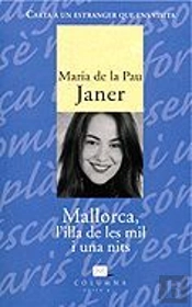 Mallorca, L'Illa De Les Mil I Una Nits.